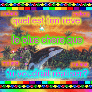quel é ton réve le plu chére que tu voudrai réaliser?