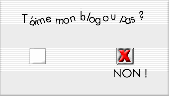 alor  t'aime mon blog ou pa?